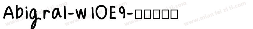 Abigral-w1OE9字体转换