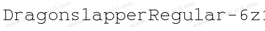 DragonslapperRegular-6z1D字体转换