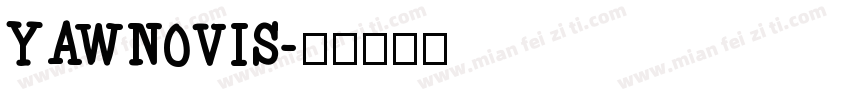 YAWNOVIS字体转换