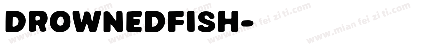 DrownedFish字体转换