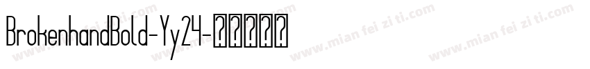 BrokenhandBold-Yy24字体转换