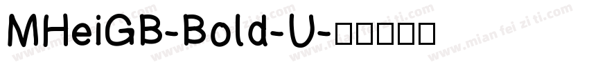 MHeiGB-Bold-U字体转换