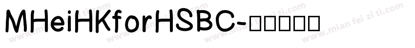 MHeiHKforHSBC字体转换