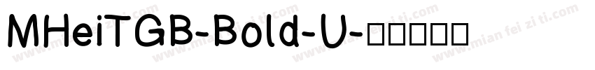 MHeiTGB-Bold-U字体转换