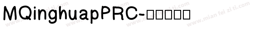 MQinghuapPRC字体转换