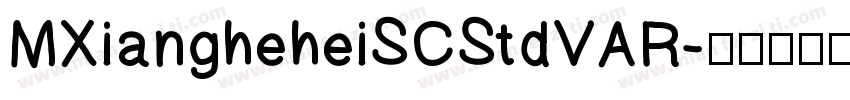 MXiangheheiSCStdVAR字体转换