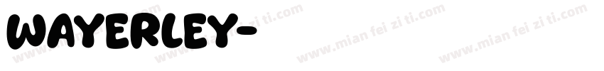 WAYERLEY字体转换