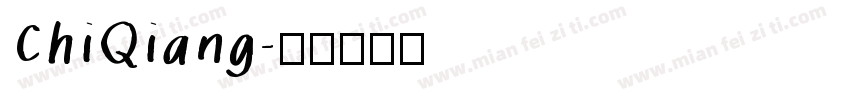 ChiQiang字体转换