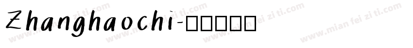 Zhanghaochi字体转换