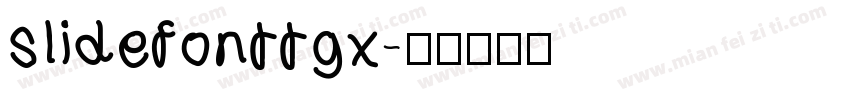 slidefonttgx字体转换