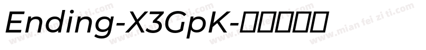 Ending-X3GpK字体转换