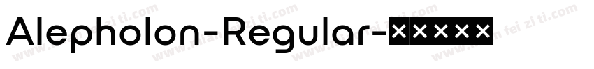 Alepholon-Regular字体转换