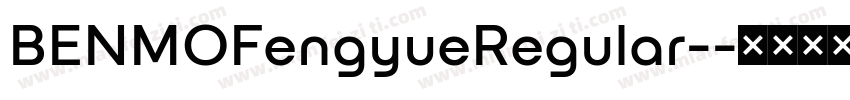 BENMOFengyueRegular-字体转换
