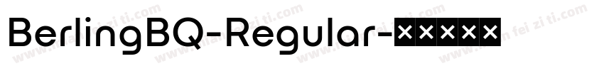 BerlingBQ-Regular字体转换