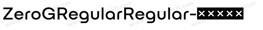 ZeroGRegularRegular字体转换