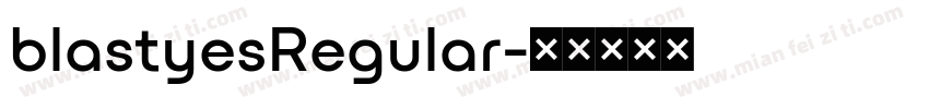 blastyesRegular字体转换