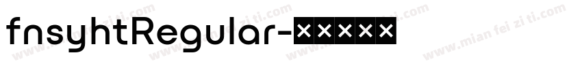 fnsyhtRegular字体转换