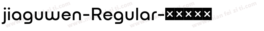 jiaguwen-Regular字体转换