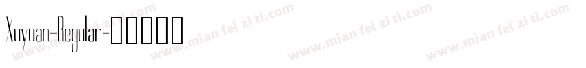 Xuyuan-Regular字体转换