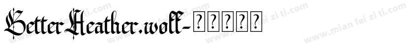 BetterHeather.woff字体转换