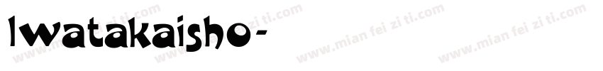 lwatakaisho字体转换
