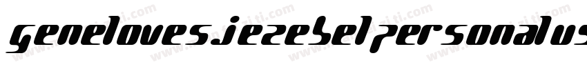GeneLovesJezebelPersonalUseRegular-3zanM字体转换
