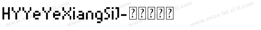HYYeYeXiangSiJ字体转换