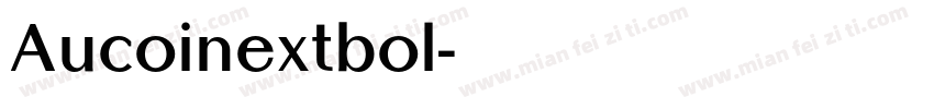Aucoinextbol字体转换