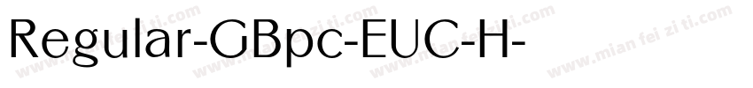 Regular-GBpc-EUC-H字体转换