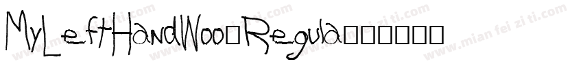 MyLeftHandW00-Regula字体转换