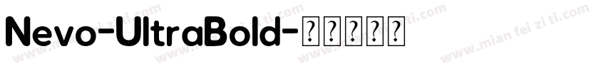 Nevo-UltraBold字体转换 Nevo-UltraBold字体转换