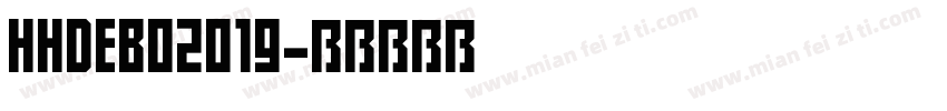 HHDEBO2019字体转换