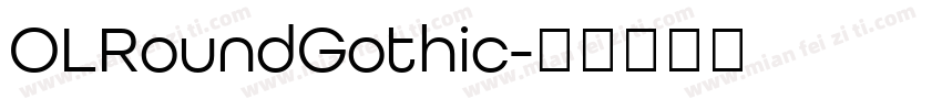 OLRoundGothic字体转换