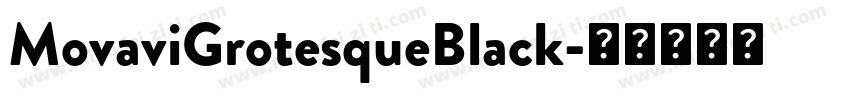 MovaviGrotesqueBlack字体转换