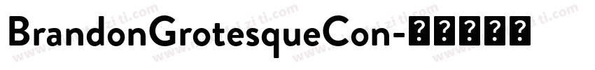 BrandonGrotesqueCon字体转换