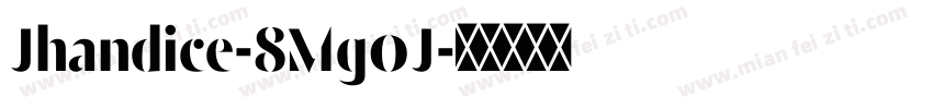 Jhandice-8Mg0J字体转换