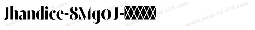 Jhandice-8Mg0J字体转换