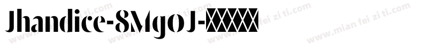 Jhandice-8Mg0J字体转换