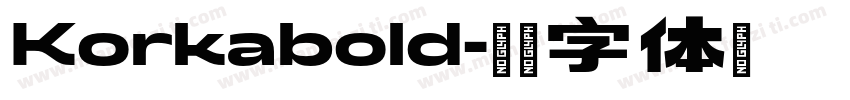 Korkabold字体转换