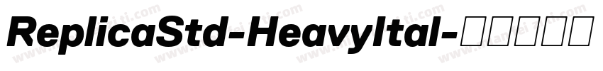 ReplicaStd-HeavyItal字体转换