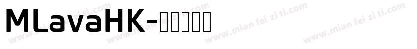 MLavaHK字体转换