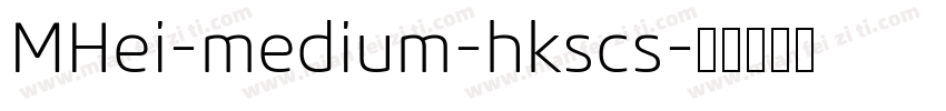 MHei-medium-hkscs字体转换