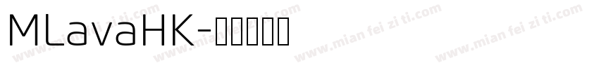 MLavaHK字体转换
