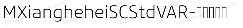 MXiangheheiSCStdVAR字体转换