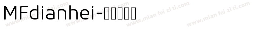 MFdianhei字体转换