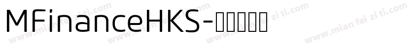 MFinanceHKS字体转换