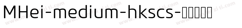 MHei-medium-hkscs字体转换