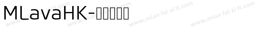 MLavaHK字体转换