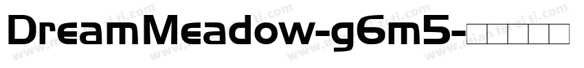 DreamMeadow-g6m5字体转换