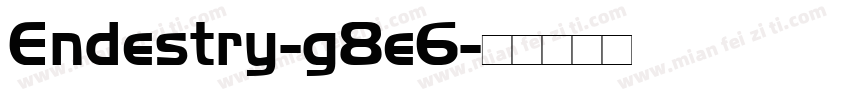 Endestry-g8e6字体转换